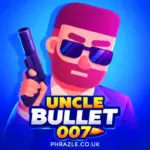 Uncle Bullet 007